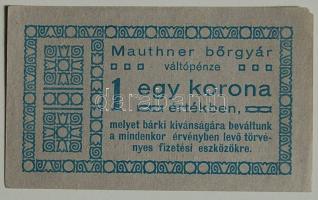 Mauthner Bőrgyár 1K váltópénz T:I- sarokhiány