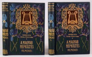 A magyar népköltés remekei I-II. (Remekírók Képes Könyvtára) Szerk. bev. Vikár Béla. Bp., é.n., Lampel R. (Wodianer F. és Fiai). Leszik-féle szecessziós aranyozott egészvászon kötésben, kortárs művészek illusztrációival, jó állapotban.