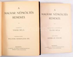 A magyar népköltés remekei I-II. (Remekírók Képes Könyvtára) Szerk. bev. Vikár Béla. Bp., é.n., Lamp...