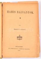 Márkus József: Hamis bálványok. Bp., 1894, Athenaeum. 187p. Kiadói egészvászon kötés, lapok kijárnak, kopottas állapotban.