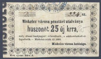 1860. 25kr Miskolcz városi pénztári utalványa T:III