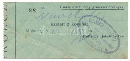 1913. Miskolc 2K értékű elismervény bélyegzővel "Hollander Jakab és fia" T:F