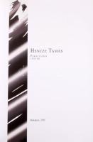 Hencze Tamás: Párhuzamos fények. Bp., 2015.,(Mester-ny.), 33+7 p. Hencze Tamás munkáival illusztrált...