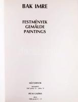 Bak Imre: Festmények, Gemälde, Paintings. Szerk.: Simon Zsuzsa. Bp., 1987, Műcsarnok. Kiállítási kat...