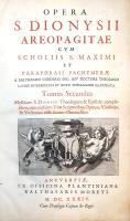 [Pseudo-]Dionysius Areopagita: Opera S. Dionysii Areopagitae cum scholiis S. Maximii et paraphrasi P...