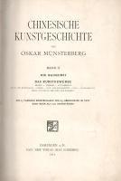 Münsterberg, Oskar:
Chinesische Kunstgeschichte. Band II: Die Baukunst - Das Kunstgewerbe.
Essling...