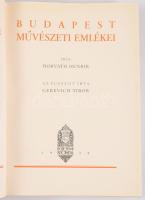 Horváth Henrik: Budapest művészeti emlékei. Gerevich Tibor előszavával. Magyarország művészeti emlék...