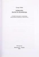 Gyenge Zoltán: Schelling élete és filozófiája. Máriabesnyő-Gödöllő, 2005, Attraktor. 252p. Kiadói eg...