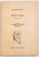 Szent Bonaventura: Élet fája. Lignum vitae. Ford.: P. Schrotty Pál OFM. A Lélkiélet Ferences Mestere...