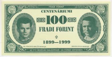 1999. 100Ft névértékű " Centenáriumi Fradi Forint" Somogyi, Ambrus, Dr. Páncsics, Rákosi fényképével