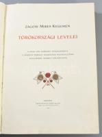 Zágoni Mikes Kelemen Törökországi Levelei. A Magy. Kir. Kormány támogatásával, II. Rákóczi Ferencz h...