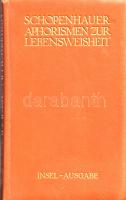 Schoperhauer, Arthur: Aphorismen zur Lebensweisheit.
[Lipcse] Leipzig, 1917. Insel-Verlag (Druck vo...