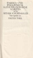 Schopenhauer, Arthur: Parerga und Paralipomena: Kleine Philosophische Schriften. Theil I-II. [Teljes...