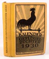 [Szárnyasok kézikönyve] Kalender für Geflügelzüchter 1930. Berlin, Fritz Pfenningstorff. 861p. Számo...