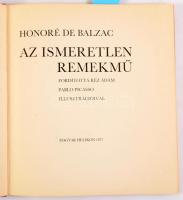 Honoré de Balzac: Az ismeretlen remekmű -Le chem-d'oeuvre. Pablo Picasso egészoldalas illusztrációival. Bp., 1977., Magyar Helikon. Kiadói kartonált papírkötés,