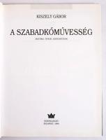 Kiszely Gábor: A szabadkőművesség. História, titkok, szertartások. Bp., 1999, Korona Kiadó. Kiadói k...