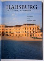 Kolozsvári Ildikó: Habsburg kastélyok / Schlösser. Bp., 2005. Micronet. Kiadói aranyozott műbőr köté...