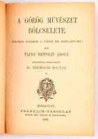 Kolligátum, 5 db: Taine Hippolit Adolf: A görög művészet bölcselete. Fordította: Dr. Ferenczi Zoltán.;Az eszmény a művészetben; Az Olasz művészet bölcselete; A németalföldi művvészet bölcselete. Bp., 1903-1908. Egészvászon kötésben