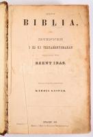 Szent Biblia. Ford.: Károli Gáspár. Bp., 1875, Brit és Külföldi Bibliatársulat. Kiadói vaknyomott, kopott, sérült bőrkötésben, megviselt állapotban.