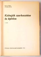 Becske Ödön: Kishajók szerkesztése és építése. Bp., 1976, Műszaki. 2. kiadás. Szövegközti illusztrációkkal. Kiadói egészvászon kötés, sérült papír védőborítóval,