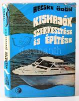 Becske Ödön: Kishajók szerkesztése és építése. Bp., 1976, Műszaki. 2. kiadás. Szövegközti illusztrác...