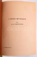 Felvinczi Takáts Zoltán: A Kelet művészete. Bp., 1943, Dante. 243p. Újrakötött műbőr kötés, jó állapotban.