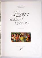 Plihál Katalin - Hapák József: Európa térképei 1520-2001. Válogatás. Bp., 2003, OSZK - Helikon. Rend...
