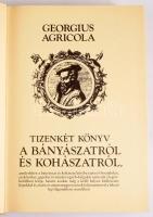 Georgius Agricola: De re metallica Libri XII. A bányászatról és a kohászatról. Fordította Becht Rezs...