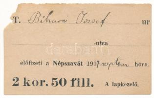 1917. Névre szóló nyugta "Népszava" újság-előfizetésről, 1917. szeptember hónapra, 2,50K értékben T:VF hajtatlan, anyaghiány