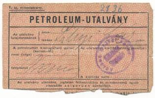 1940 k. "Petróleum utalvány" szelvény kitöltve, bélyegzéssel T:VG
