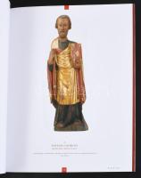 Kincsek Kelet-Szlovákiából. Válogatás a Kassai Kelet-Szlovákiai Múzeum gótikus és barokk gyűjteményé...