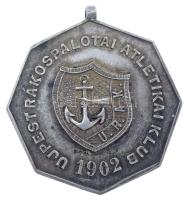 1902. "Újpest Rákospalota Atletikai Klub" jelzett Ag, kétoldalas, nyolcszög alakú sport em...