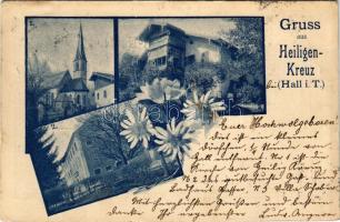 1899 Hall in Tirol, Gruss aus Heiligen-Kreuz / Heiligkreuz, church, villa. Art Nouveau, floral (EK)