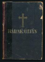 Hadak útján. Katolikus honvéd imakönyv. 1944. Ragasztott borítóval