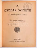 Palásthy Marcell: A csodák szigete. Kalandos ifjúsági regény. Bp., [1928], Szent István-Társulat, 155+[1] p. A borító és a rajzok Márton Lajos munkái. Kiadói illusztrált félvászon-kötés, kissé viseltes, foltos borítóval, helyenként kissé foltos lapokkal, az illusztrációk egy részét kézzel kiszínezték.