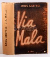 Knittel, John: Via Mala. Regény. Szép írások 4. köt. Bp., [1942], Bárd Ferenc és Fia, 648 p. Kiadói ...