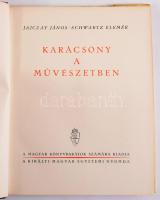 Jajczay János - Schwartz Elemér: Karácsony a művészetben. [Bp., 1942], Kir. M. Egyetemi Nyomda, 255+[1] p. Oldalszámozáson belül számos fekete-fehér képtáblával. Kiadói félvászon-kötés, kiadói papír védőborítóban és pauszpapír védőborítóban.