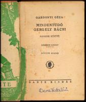 Gárdonyi Géza: Mindentudó Gergely bácsi. Mühlbeck Károly rajzaival. Bp., 103p. Dante. Kartonált köté...