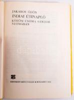 Jakabos Ödön: Indiai útinapló. Kőrösi Csoma Sándor nyomában. Gálfalvi György utószavával. Bukarest, 1983, Kriterion, 446+(2) p.+ 12 (kétoldalas, fekete-fehér fotók) t. Kiadói papírkötés, kissé sérült borítóval.