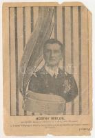 Horthy Miklós az önálló magyar nemzeti hadsereg hős fővezére. A Tolnai Világlapja ebből a levelezőlapból negyedmillió példányt osztott ki ingyen / Hungarian irredenta propaganda, Regent Horthy (b)