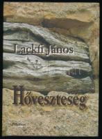 Lackfi János: Hőveszteség. A szerző, Lackfi János (1971-) József Attila-díjas költő, író, műfordító ...