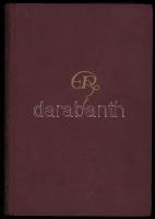 Erdős Renée: Báró Herzfeld Clarissz. I. köt. A szerző, Erdős Renée (szül. Ehrenthal Regina) (1878-19...