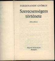 Ferdinandy György: Szerecsenségem története. Elbeszélések! DEDIKÁLT! Bp., 1988, Magvető. Kiadói egés...