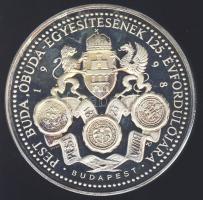 1998. "Pest-Buda-Óbuda egyesítésének 125. évfordulója" nagyméretű Ag emlékérem 155,5g! T:P...