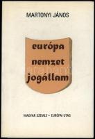 Martonyi János: Európa, nemzet, jogállam. A szerző, Martonyi János (1944-) Magyar Corvin-lánccal kitüntetett, Széchenyi-díjas jogtudós, diplomata, ügyvéd, külügyminiszter (1998-2002, 2010-2014) által dedikált példány! [Bp.], 1998, Magyar Szemle - Európai Utas, 257+[3] p. Kiadói papírkötés.