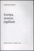 Martonyi János: Európa, nemzet, jogállam. A szerző, Martonyi János (1944-) Magyar Corvin-lánccal kit...