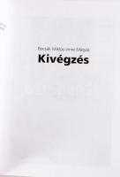 Bocsák Miklós - Imre Mátyás: Kivégzés. Simon Tibor élete és halála. hn., 2002, Szerzői, 255+17 p. Fe...