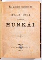 Kisfaludy Sándor válogatott munkái. Kis nemzeti muzeum 13. Pest, 1870, Heckenast Gusztáv. 322p. Újrakötött félvászon kötés, jó állapotban.