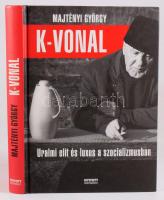 Majtényi György: K-vonal - Uralmi elit és luxus a szocializmusban. Bp., 2010, Nyitott Műhely. 311p. Kiadói kartonált kötés, jó állapotban.