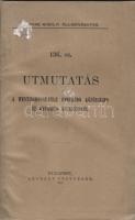 1907 Magy. Kir. Államvasutak 136.sz útmutatása a Westinghouse-féle közönséges és gyorsfék kezeléséről, szemléltető rajzokkal; Légrády testvérek nyomdája